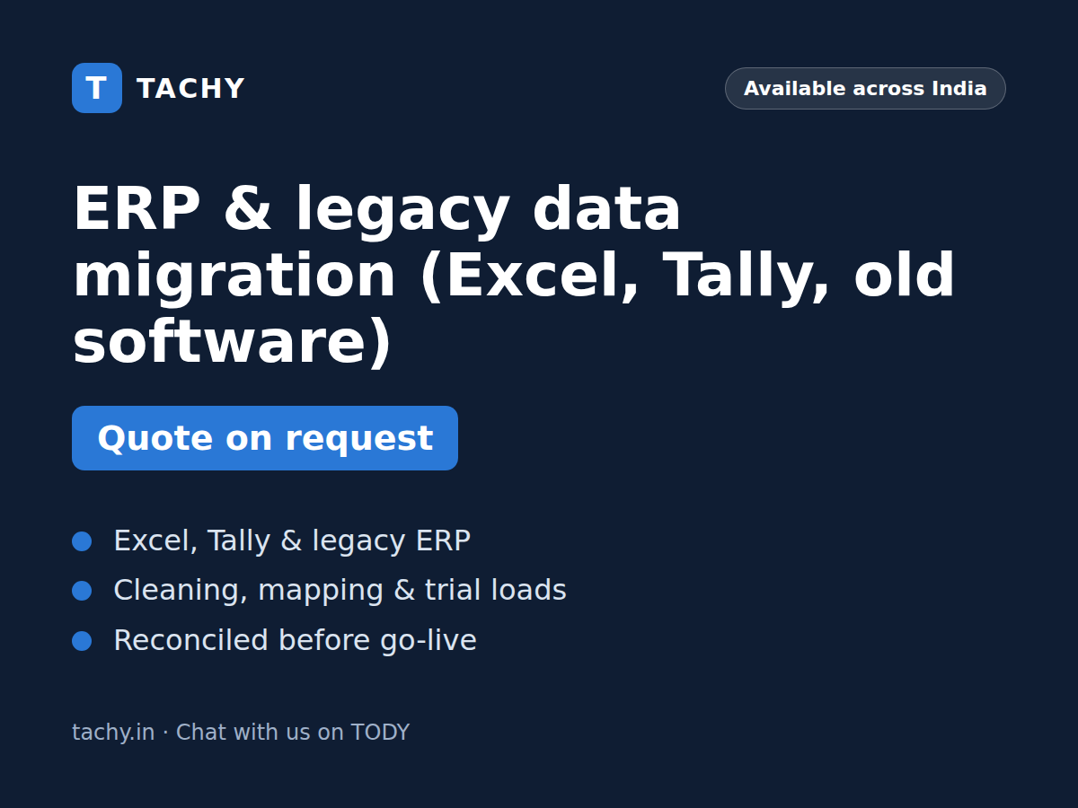 ERP & legacy data migration (Excel, Tally, old software)